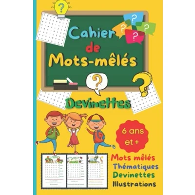 Abbildung von Cahier de Mots mêlés devinettes: Pour enfants 6 ans CP CE1 Illustrations en couleur idée cadeau fille ou garçon.