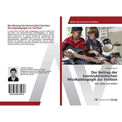 Abbildung von der Beitrag konstruktivistischen Musikpädagogik zur Volition: Vom Sollen zum Wollen