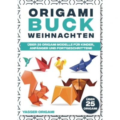 Abbildung von Origami buch weihnachten: Über 25 Modelle für Kinder, Anfänger und Fortgeschrittene