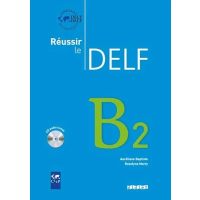 Abbildung von Reussir le Delf B2 édition 2010 Livre + didierfle.app