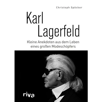 Abbildung von Karl Lagerfeld: Kleine Anekdoten aus dem Leben eines großen Modeschöpfers