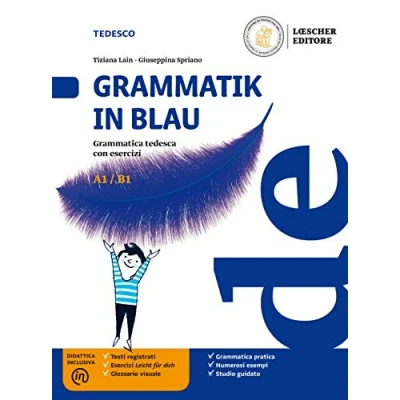 Abbildung von Grammatik in Blau. Grammatica tedesca Con esercizi. Per le Scuole superiori. e book. espansione online