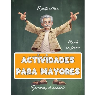 Abbildung von Libro de actividades para Mayores Juegos y ejercicios memoria Estimulación cognitiva Pasatiempos Demencia, Alzheimer Parkinson (Libros personas mayores, Band 7)
