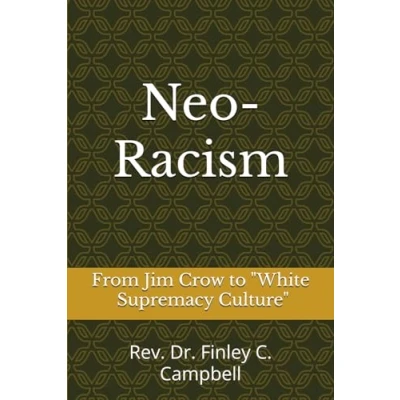 Abbildung von Neo Racism: From Jim Crow to &quot;White Supremacy Culture&quot;