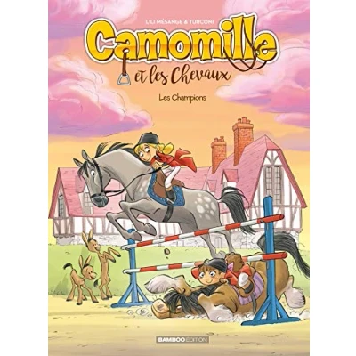 Abbildung von Camomille et Les chevaux tome 04: Champions