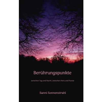Abbildung von Berührungspunkte: zwischen Tag und Nacht, Herz Poesie
