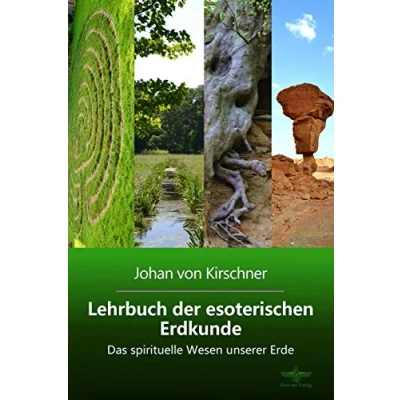 Abbildung von Lehrbuch der esoterischen Erdkunde: Das spirituelle Wesen unserer Erde (Philosophische Praxis des Inneren Kreises, Band 3)