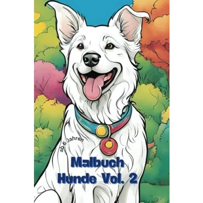 Abbildung von &quot;Malbuch Hunde Vol. 2&quot; ab 6 Jahren: 2. Auflage jetzt auch für Fasermaler und Fineliner geeignet.