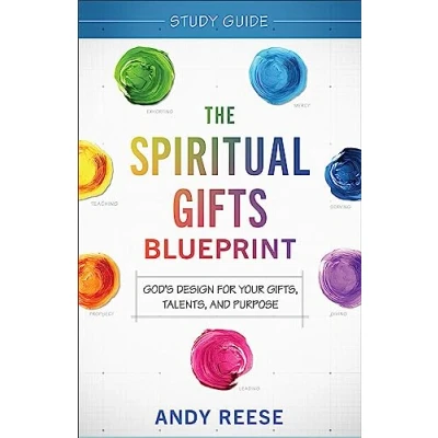 Abbildung von The Spiritual Gifts Blueprint: God&#039;s Design for Your Gifts, Talents, and Purpose