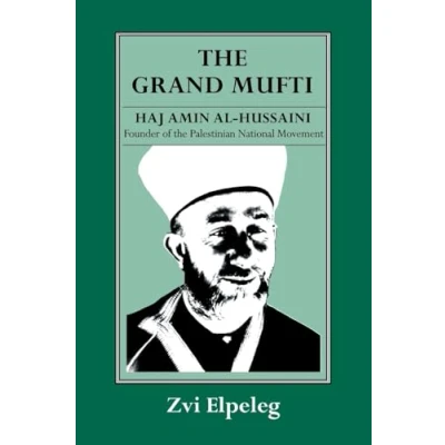 Abbildung von the Grand Mufti: Haj Amin Al Hussaini, Founder of Palestinian National Movement