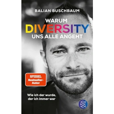 Abbildung von Warum Diversity uns alle angeht: Wie ich der wurde, immer war