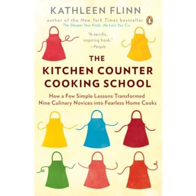 Abbildung von The Kitchen Counter Cooking School: How a Few Simple Lessons Transformed Nine Culinary Novices into Fearless Home Cooks