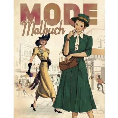 Abbildung von Mode Malbuch für Mädchen: Ein Erwachsene mit Vintage Modedesigns, +50 hochwertige Seiten Entspannung und Stressabbau