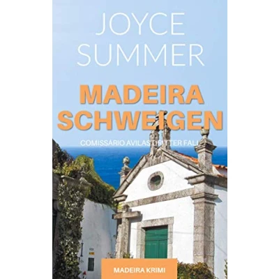 Abbildung von Madeiraschweigen: Comissário Avilas dritter Fall (Avila Mysteries, Band 3)