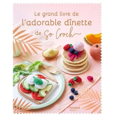 Abbildung von Le grand livre de l&#039;adorable dînette So Croch&#039;