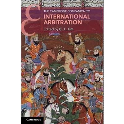 Abbildung von The Cambridge Companion to International Arbitration (Cambridge Companions Law)