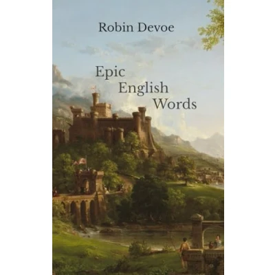 Abbildung von Epic English Words: Dictionary of Beauty, Interest, and Wonder