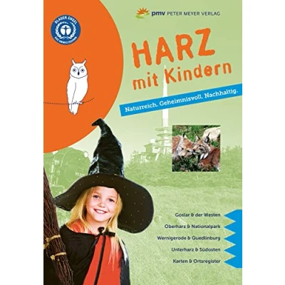 Abbildung von Harz mit Kindern: Naturreich. Geheimnisvoll. Nachhaltig. (Freizeiführer Kindern) (Freizeitführer