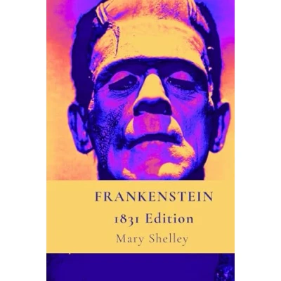 Abbildung von FRANKENSTEIN or, THE MODERN PROMETHEUS 1831 edition (English Horror Classics)