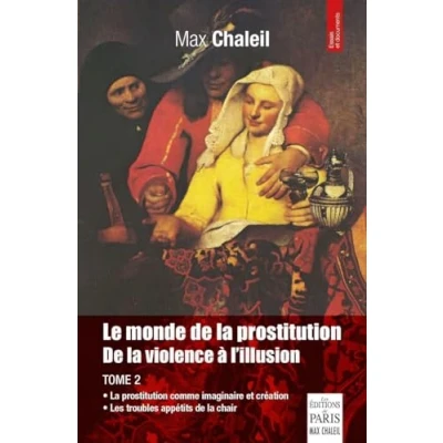 Abbildung von Le monde De la prostitution. violence à l&#039;illusion. Tome 2: 2