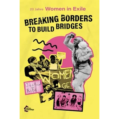 Abbildung von [DE] Breaking Borders to Build Bridges: 20 Jahre Women in Exile