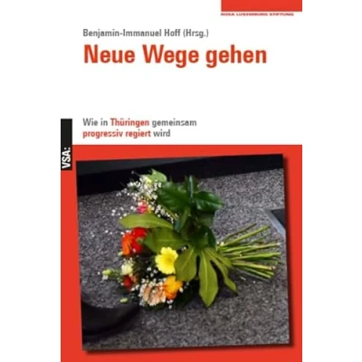 Abbildung von Neue Wege gehen: Wie in Thüringen gemeinsam progressiv regiert wird