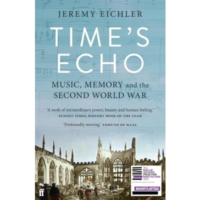 Abbildung von Time&#039;s Echo: Music, Memory, and the Second World War