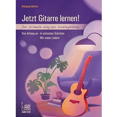 Abbildung von Jetzt Gitarre lernen! Der schnelle Weg zur Liedbegleitung. Von Anfang an. In einfachen Schritten. Mit vielen Liedern.