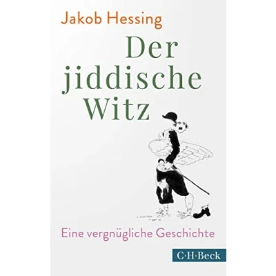 Abbildung von Der jiddische Witz: Eine vergnügliche Geschichte (Beck Paperback)