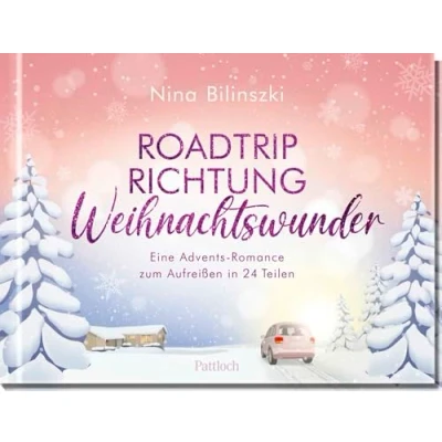 Abbildung von Roadtrip Richtung Weihnachtswunder: Eine Adventsromance zum Aufreißen in 24 Teilen Romantischer Adventskalender mit einem nach Schottland