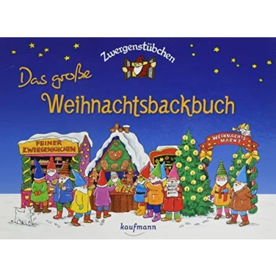 Abbildung von Zwergenstübchen Das große Weihnachtsbackbuch (Zwergenstübchen Backbücher und Kochbücher für Kinder, Eltern, Familien)