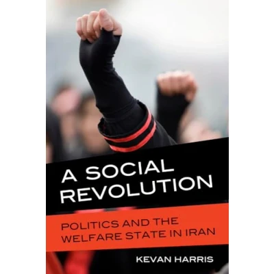Abbildung von Social Revolution: Politics and the Welfare State in Iran