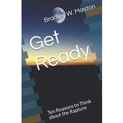 Abbildung von Get Ready: Ten Reasons to Think about the Rapture