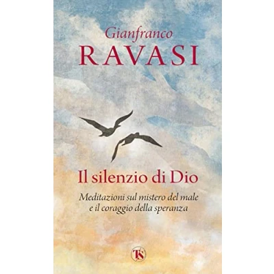 Abbildung von il silenzio di Dio. Meditazioni sul mistero del male e coraggio della speranza