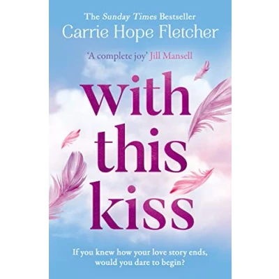 Abbildung von With This Kiss: the Sunday Times best selling romantic new love story for 2023
