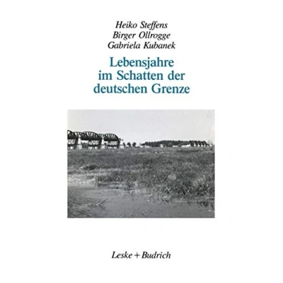 Abbildung von Lebensjahre im Schatten der deutschen Grenze: Selbstzeugnisse vom Leben an innerdeutschen Grenze seit 1945