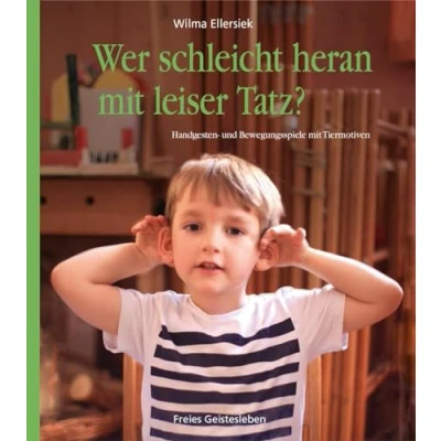 Abbildung von Wer schleicht heran mit leiser Tatz?: Handgesten und Bewegungsspiele Tiermotiven