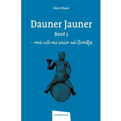 Abbildung von Dauner Jauner Band 3: noch vill mie schien aal Steckeltjer