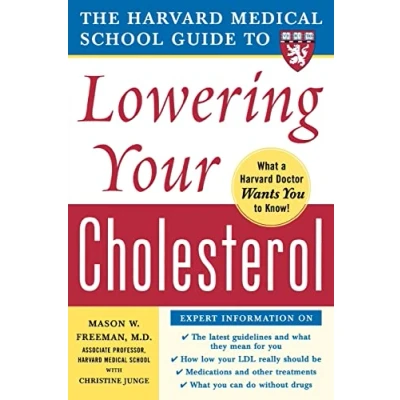 Abbildung von The Harvard Medical School Guide to Lowering Your Cholesterol (Harvard Guides)