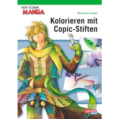 Abbildung von How To Draw Manga: Kolorieren mit Copic Stiften: Manga Zeichenschule von Profis für Fortgeschrittene zum Malen Alkoholmarkern inklusive der kompletten Farbpalette