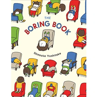 Abbildung von The Boring Book: (Childrens Book about Boredom, Funny Kids Picture Book, Early Elementary School Story Book): 1
