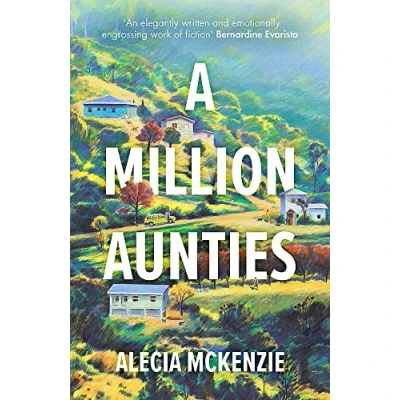 Abbildung von A Million Aunties: An emotional, feel good novel about friendship, community and family