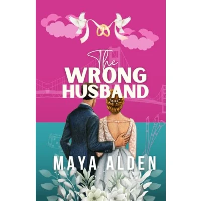 Abbildung von The Wrong Husband: A Sister&#039;s (Ex) Boyfriend, Marriage of Convenience Romance (Marriage by Contract, Band 1)