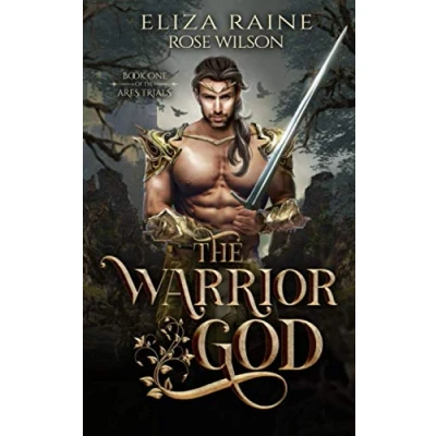 Abbildung von The Warrior God: A Fated Mates Fantasy Romance (The Ares Trials, Band 1)