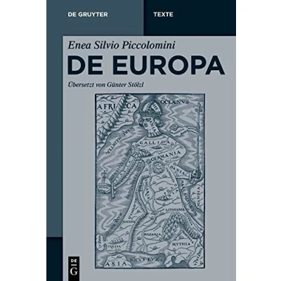 Abbildung von Enea Silvio Piccolomini: De Europa (De Gruyter Texte)