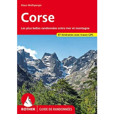Abbildung von Corse: Les plus belles randonnées entre mer et montagne. 87 itinéraires avec traces GPS. (Rother Guide de randonnées)