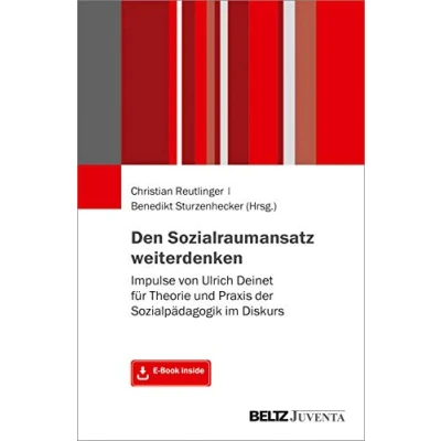 Abbildung von Den Sozialraumansatz weiterdenken: Impulse von Ulrich Deinet für Theorie und Praxis der Sozialpädagogik im Diskurs. Mit E Book inside