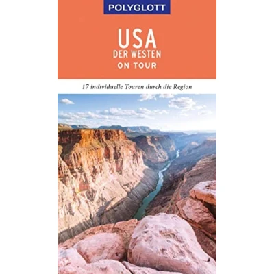 Abbildung von POLYGLOTT on tour Reiseführer USA Der Westen: 17 individuelle Touren durch die Region