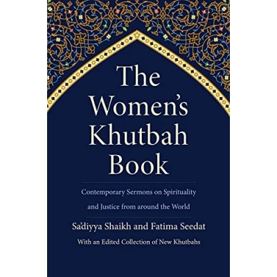Abbildung von the Women&#039;s Khutbah Book: Contemporary Sermons on Spirituality and Justice from Around World