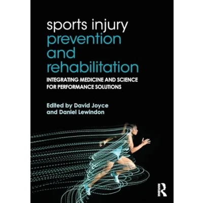 Abbildung von Sports Injury Prevention and Rehabilitation: Integrating medicine science for performance solutions